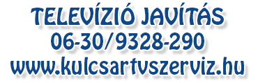 Televízió javítás, Kulcsár Sándor, 06-30 / 9328-290